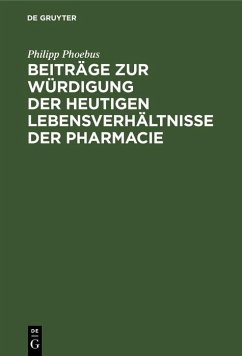 Cover Beiträge zur Würdigung der heutigen Lebensverhältnisse der Pharmacie (eBook, PDF)