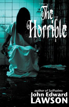 The Horrible (eBook, ePUB) - Lawson, John Edward