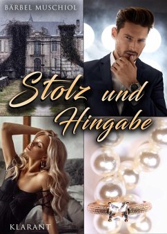 Stolz und Hingabe (eBook, ePUB) - Muschiol, Bärbel