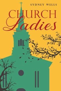 Church Ladies (eBook, ePUB) - Wells, Sydney
