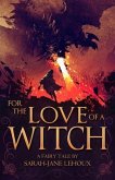 For the Love of a Witch (eBook, ePUB)