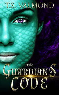 The Guardian's Code (eBook, ePUB) - Valmond, T. S.