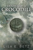 Death and a Crocodile (eBook, ePUB) Death and a Crocodile (eBook, ePUB)