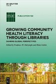 Growing Community Health Literacy through Libraries (eBook, PDF)