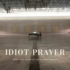 Idiot Prayer: Nick Cave Alone At Alexandra Palace - Cave,Nick & The Bad Seeds