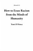 How to Erase Racism from the Minds of Humanity (Revised, #1) (eBook, ePUB)