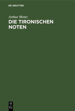 Die Tironischen Noten (eBook, PDF) - Mentz, Arthur