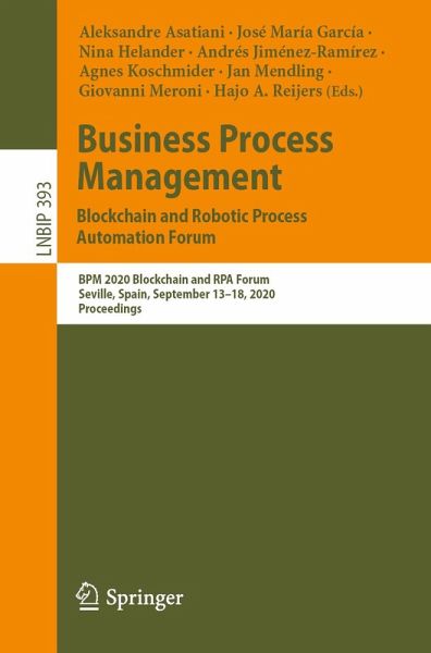Business Process Management: Blockchain and Robotic Process Automation Forum (eBook, PDF) Business Process Management: Blockchain and Robotic Process Automation Forum (eBook, PDF)
