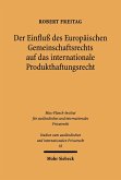 Der Einfluß des Europäischen Gemeinschaftsrechts auf das internationale Produkthaftungsrecht (eBook, PDF)