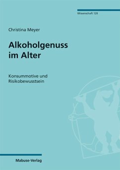 Alkoholgenuss im Alter (eBook, PDF) - Meyer, Christina