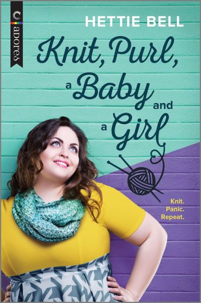 Knit, Purl, a Baby and a Girl (eBook, ePUB) Knit, Purl, a Baby and a Girl (eBook, ePUB)