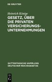 Gesetz, über die privaten Versicherungsunternehmungen (eBook, PDF)