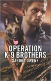 Operation K-9 Brothers (eBook, ePUB) Operation K-9 Brothers (eBook, ePUB)