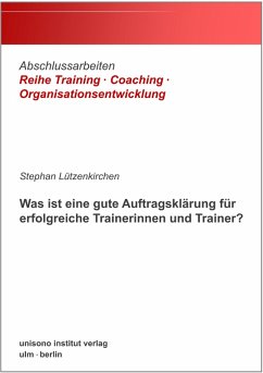 Cover Was ist eine gute Auftragsklärung für erfolgreiche Trainerinnen und Trainer? (eBook, ePUB)