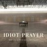 Idiot Prayer - Bild 1