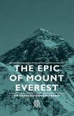 The Epic of Mount Everest (eBook, ePUB)