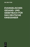 Evangelisches Gesang- und Gebetbuch für das Deutsche Kriegsheer (eBook, PDF)