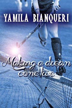 Cover Making a Dream Come True (eBook, ePUB)