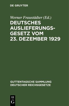 Deutsches Auslieferungsgesetz vom 23. Dezember 1929 (eBook, PDF)