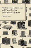 Photographic Objectives And Photo-Optical Auxiliary Appliances (eBook, ePUB)