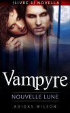 Vampyre: Nouvelle Lune (Livre 1) Novella. (eBook, ePUB)