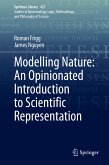 Modelling Nature: An Opinionated Introduction to Scientific Representation (eBook, PDF)