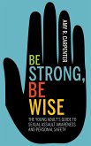 Be Strong, Be Wise (eBook, ePUB)