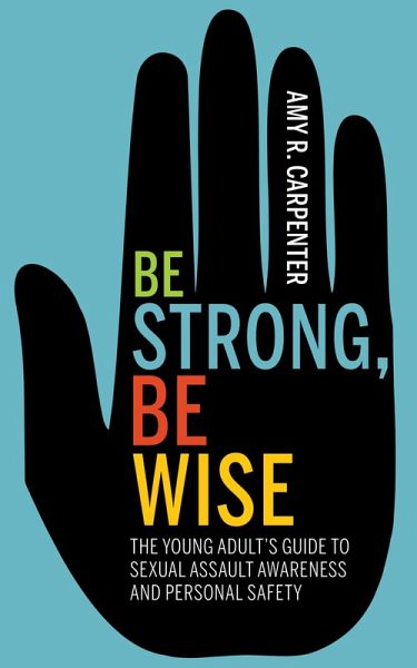 Be Strong, Be Wise (eBook, ePUB) Be Strong, Be Wise (eBook, ePUB)