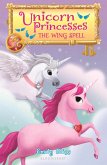 Unicorn Princesses 10: The Wing Spell (eBook, ePUB)