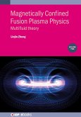 Magnetically Confined Fusion Plasma Physics, Volume 2 (eBook, ePUB)