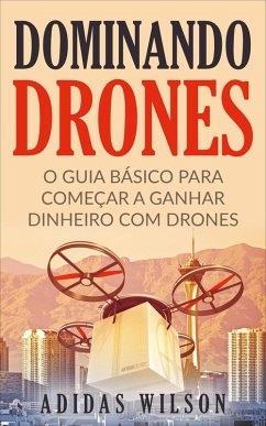 Cover Dominando Drones (eBook, ePUB)