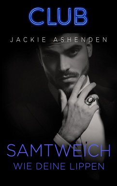 Samtweich wie deine Lippen (eBook, ePUB) - Ashenden, Jackie