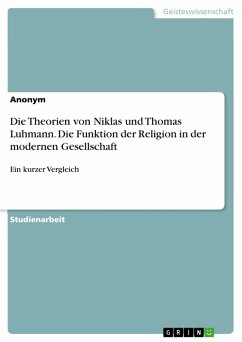 Die Theorien von Niklas und Thomas Luhmann. Die Funktion der Religion in der modernen Gesellschaft (eBook, PDF)