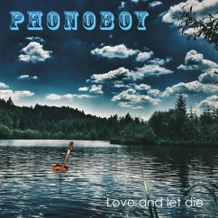 Love And Let Die - Phonoboy