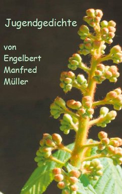 Jugendgedichte - Müller, Engelbert Manfred