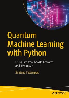 Quantum Machine Learning with Python - Pattanayak, Santanu