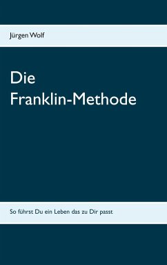 Die Franklin-Methode - Wolf, Jürgen