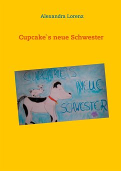 Cupcake`s neue Schwester