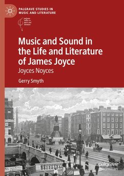 Music and Sound in the Life and Literature of James Joyce - Smyth, Gerry