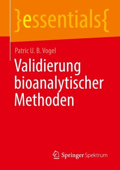 Validierung bioanalytischer Methoden - Vogel, Patric U. B.