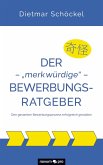 Der ¿ ¿merkwürdige¿ ¿ Bewerbungsratgeber