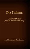 Die Bibel - Das Alte Testament - Die Psalmen