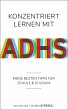 Konzentriert lernen mit ADHS - Bild 1