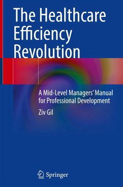 The Healthcare Efficiency Revolution - Gil, Ziv