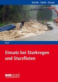 Einsatz bei Starkregen und Sturzfluten