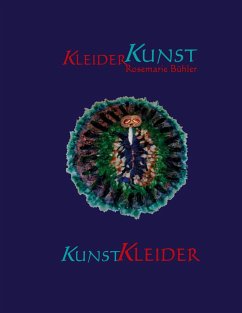 KleiderKunst-KunstKleider - Bühler, Rosemarie