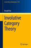 Involutive Category Theory