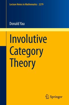 Involutive Category Theory - Yau, Donald