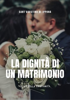 La dignità di un matrimonio (eBook, ePUB) - di Ippona, Sant'Agostino