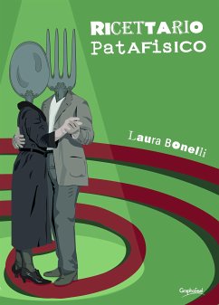 Ricettario patafisico (eBook, ePUB) - Bonellli, Laura